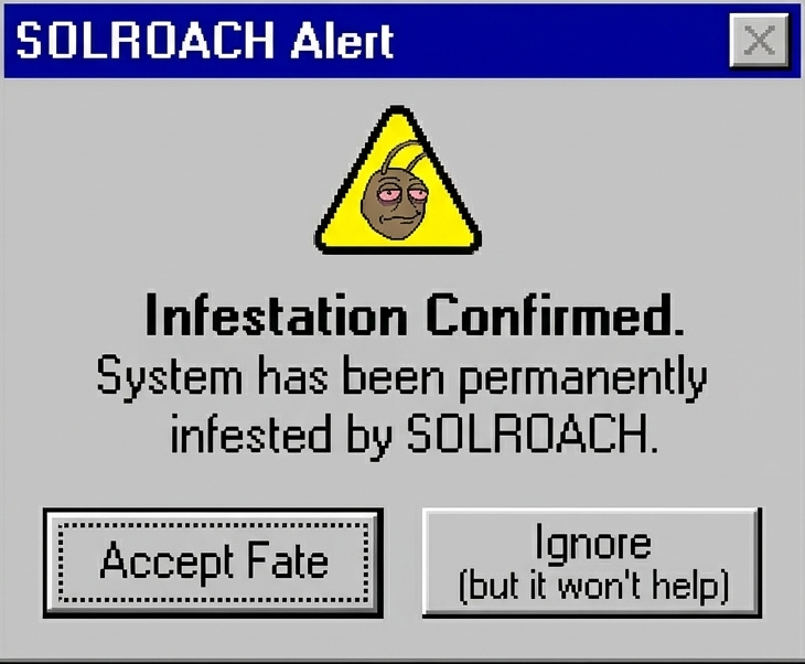 Infestation confirmed system popup